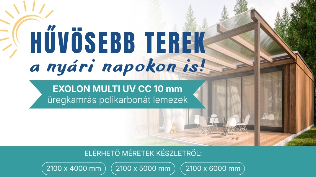 Hűvösebb terek a nyári napokon – ismerd meg az Exolon Multi UV CC polikarbonátot!
