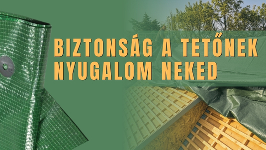 Vihar közeleg, de még nincs kész a tető? Legyen kéznél a takaróponyva!
